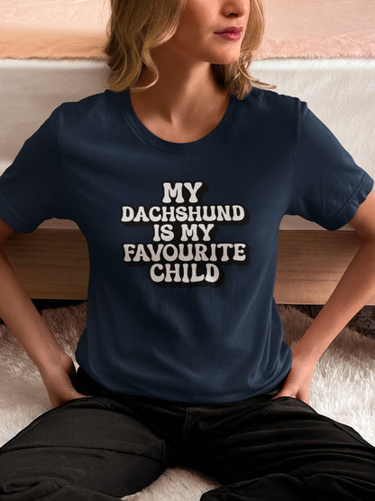 My Dachshund is My Favourite Child T-Shirt - Fun Unisex Tee for Dog Lovers - Sausage Swag