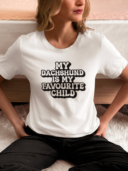 My Dachshund is My Favourite Child T-Shirt - Fun Unisex Tee for Dog Lovers - Sausage Swag