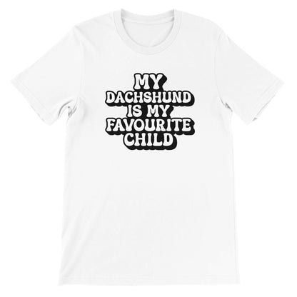 My Dachshund is My Favourite Child T-Shirt - Fun Unisex Tee for Dog Lovers - Sausage Swag